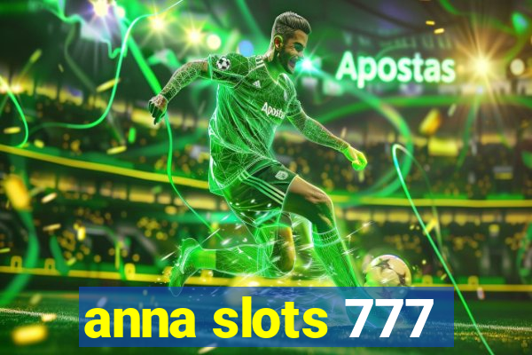 anna slots 777